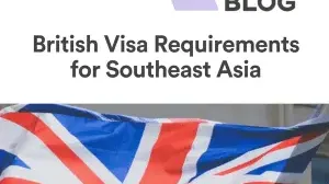 British Visa Requirements for Southeast Asia